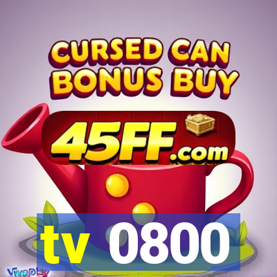 tv 0800